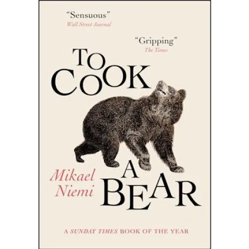 Mikael Niemi - 'To Cook a Bear' - Bog
