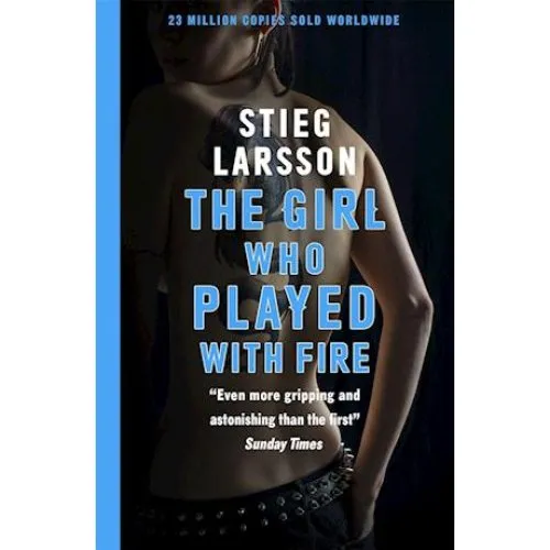 Stieg Larsson: The Girl Who Played With Fire - Bog