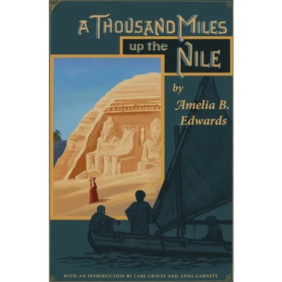 Amelia B. Edwards: A Thousand Miles up the Nile