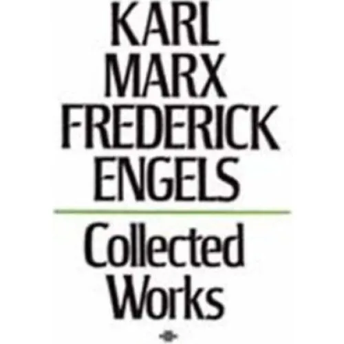 Marx & Engels: Collected Works - Definitive Edition