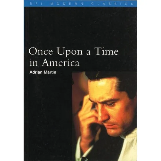 Once Upon a Time in America - Adrian Martin (Bog)