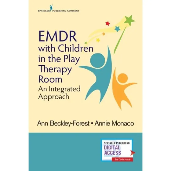 EMDR with Children in the Play Therapy Room - Ann Beckley-Forest