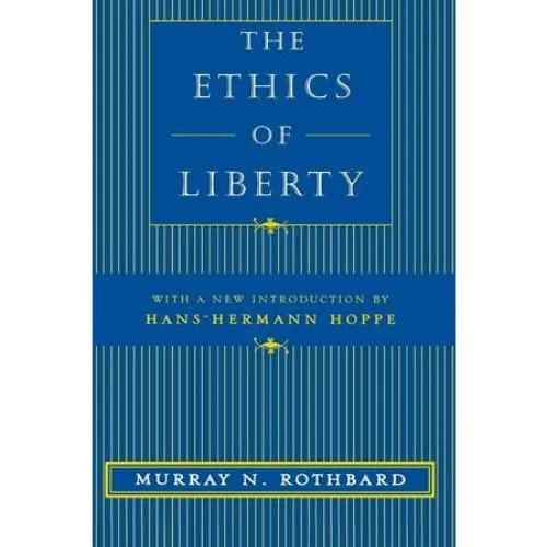 Murray N. Rothbard: The Ethics of Liberty - Bog
