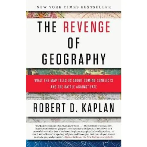 Robert D. Kaplan: The Revenge of Geography - Bog