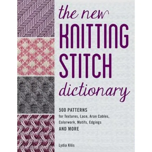 Lydia Klos: The New Knitting Stitch Dictionary - Bog