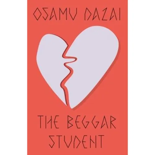 Osamu Dazai - The Beggar Student - Bog