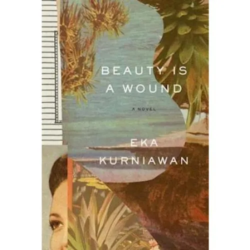 Eka Kurniawan - Beauty Is a Wound - Bog