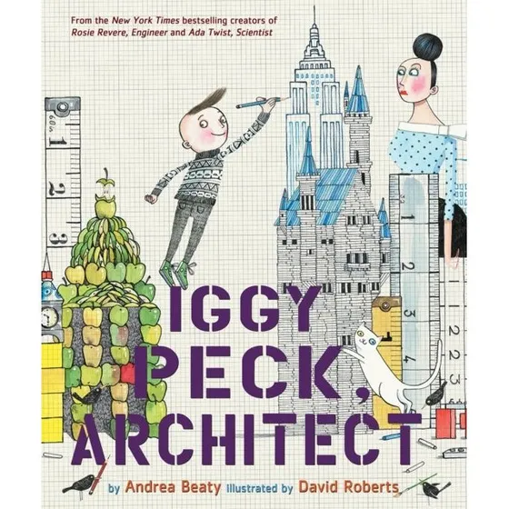 Iggy Peck, Architect af Andrea Beaty & David Roberts