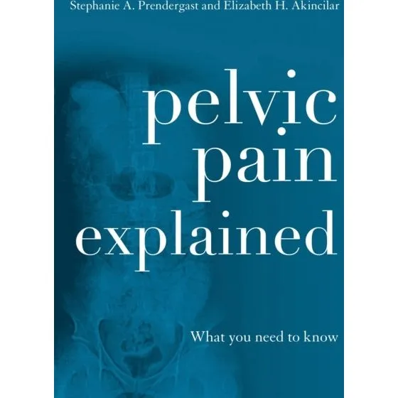 Pelvic Pain Explained af Prendergast & Akincilar