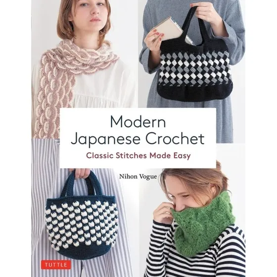 Modern Japanese Crochet: Classic Stitches Made Easy