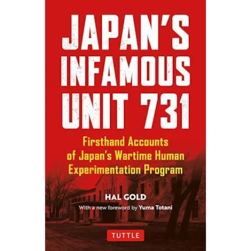 Hal Gold: Japan's Infamous Unit 731 - Bog