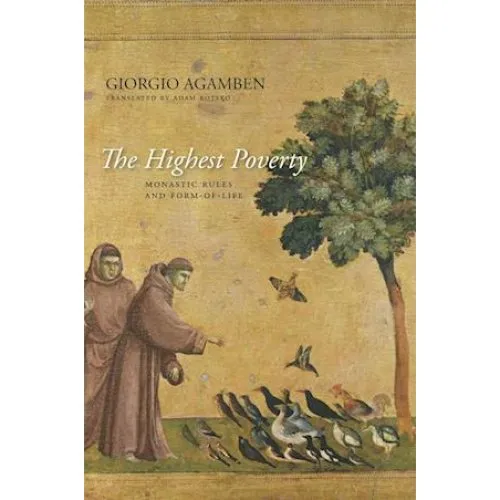 Giorgio Agamben: The Highest Poverty - Bog
