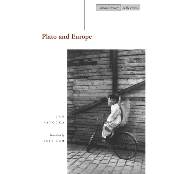 Plato and Europe af Jan Patocka og Petr Lom