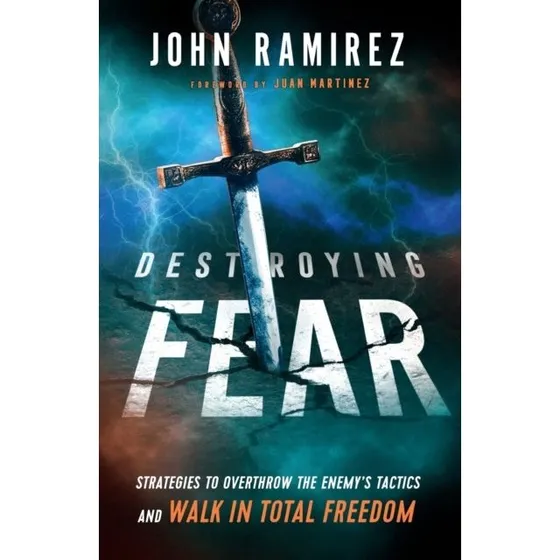 Destroying Fear af John Ramirez - Strategier til total frihed