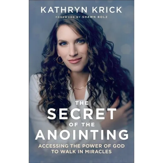 Kathryn Krick: The Secret of the Anointing