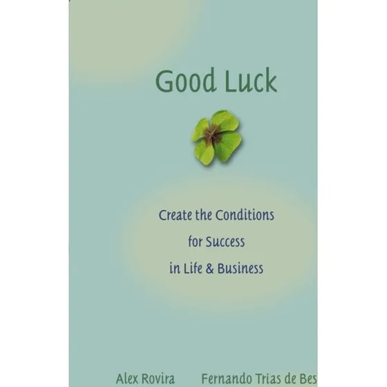 Good Luck - Álex Rovira og Fernando Trías De Bes
