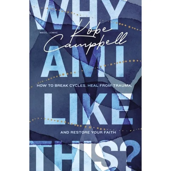 Kobe Campbell: Why Am I Like This?