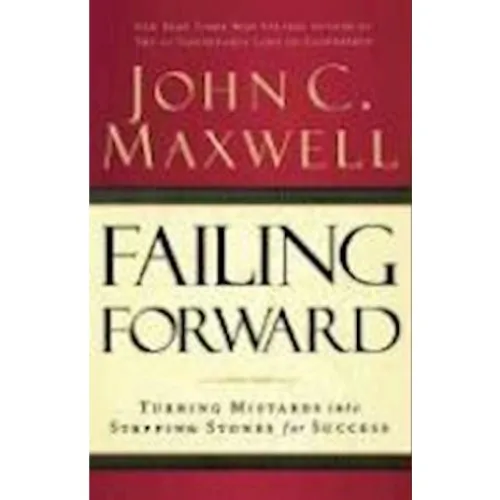 John C. Maxwell: Failing Forward - Bog