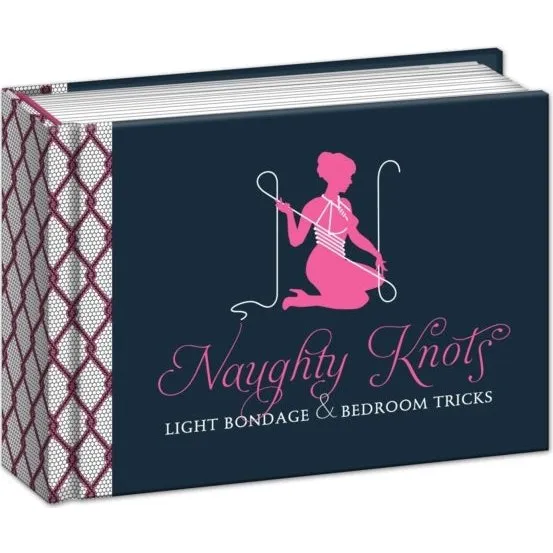 Naughty Knots: Guide til erotisk bondage