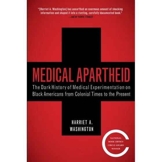Medical Apartheid af Harriet A. Washington