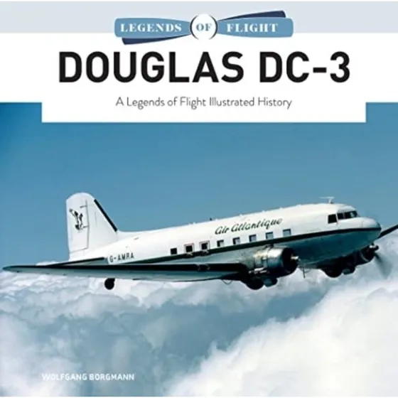 Douglas DC-3 - Wolfgang Borgmann (Legends of Flight)