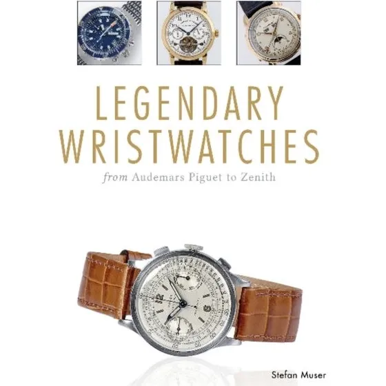 Legendary Wristwatches - Stefan Muser