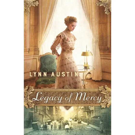 Lynn Austin - Legacy of Mercy (Bog)