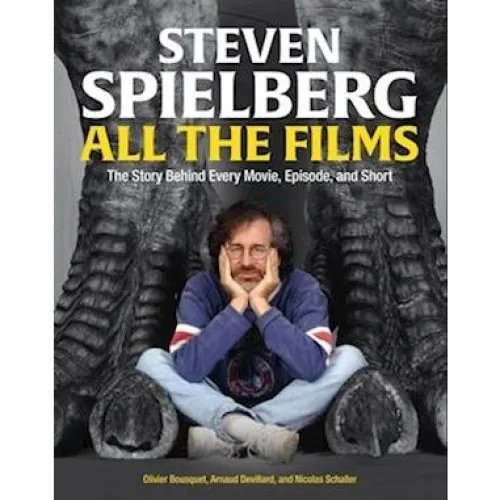 Steven Spielberg All the Films - Olivier Bousquet m.fl. (Bog)