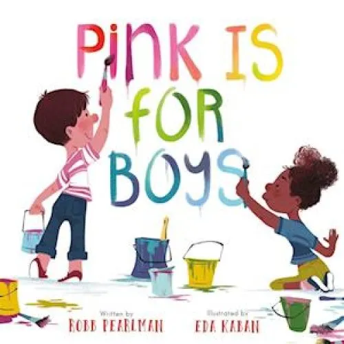Pink Is for Boys - Robb Pearlman - Board Book