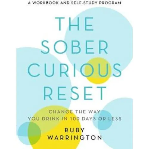 Ruby Warrington: The Sober Curious Reset - Bog