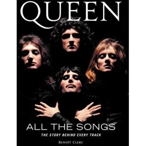 Queen All the Songs - Benoît Clerc - Bog