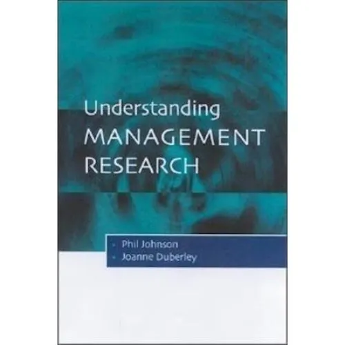 Understanding Management Research - Phil Johnson m.fl. (Bog)