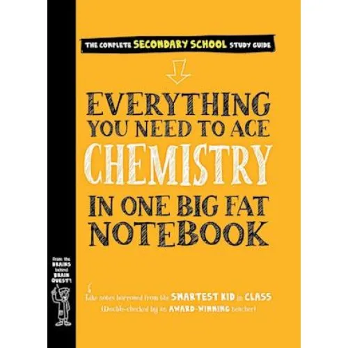 Workman Everything You Need to Ace Chemistry in One Big Fat Notebook