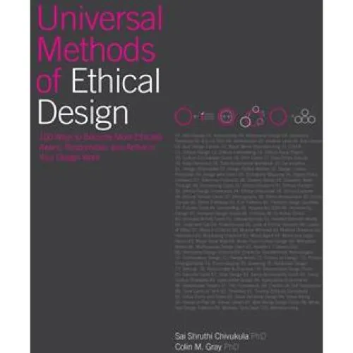 Universal Methods of Ethical Design - Colin Gray & S. S. Chivukula