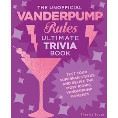 Thea de Sousa: The Unofficial Vanderpump Rules Ultimate Trivia Book