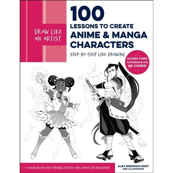 Draw Like an Artist: 100 Lessons to Create Anime and Manga Characters