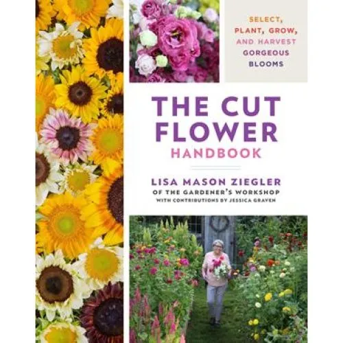 The Cut Flower Handbook - Lisa Mason Ziegler (Bog)