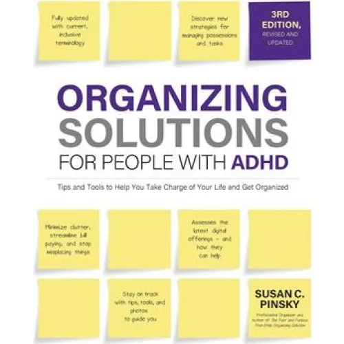 Susan Pinsky: Organizing Solutions for People with ADHD, 3. udgave