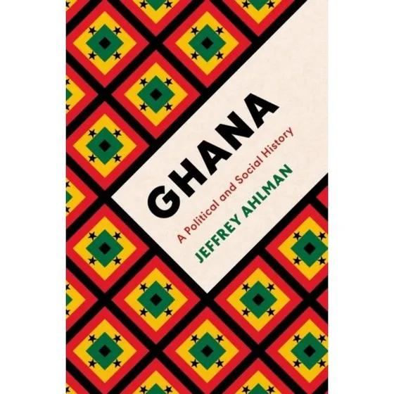 Ghana af Jeffrey Ahlman