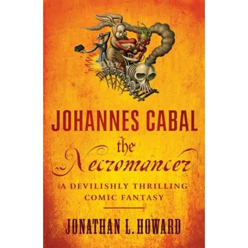 Johannes Cabal the Necromancer - Jonathan L. Howard - Bog