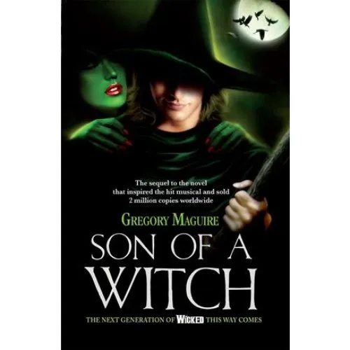 Gregory Maguire: Son of a Witch - Bog