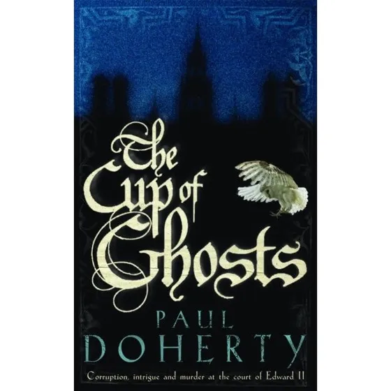 The Cup of Ghosts: Mathilde of Westminster, Bog 1 af Paul Doherty