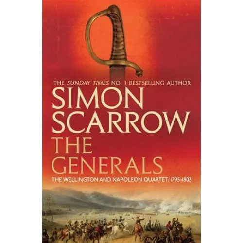 Simon Scarrow: The Generals (Wellington and Napoleon 2) - Bog