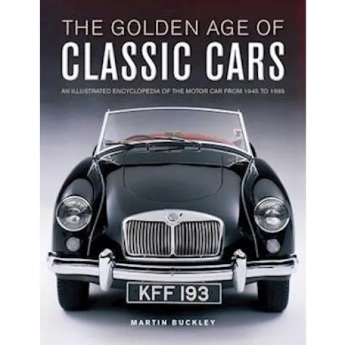 Martin Buckley: Classic Cars, The Golden Age of - Bog