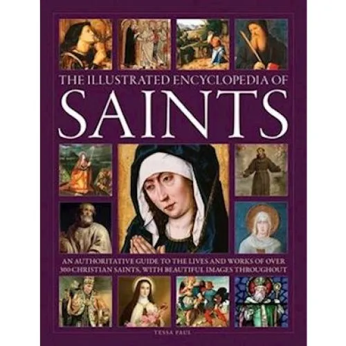 Saints: The Illustrated Encyclopedia af Ronald Creighton Jobe & Tessa Paul