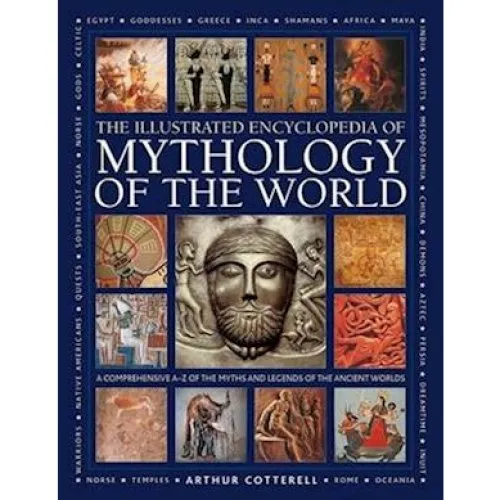 Mythology of the World: Illustreret Encyklopædi af Arthur Cotterell