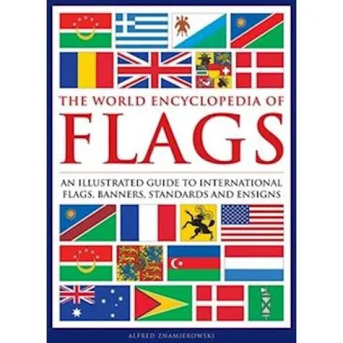 Alfred Znamierowski: Flags, The World Encyclopedia of