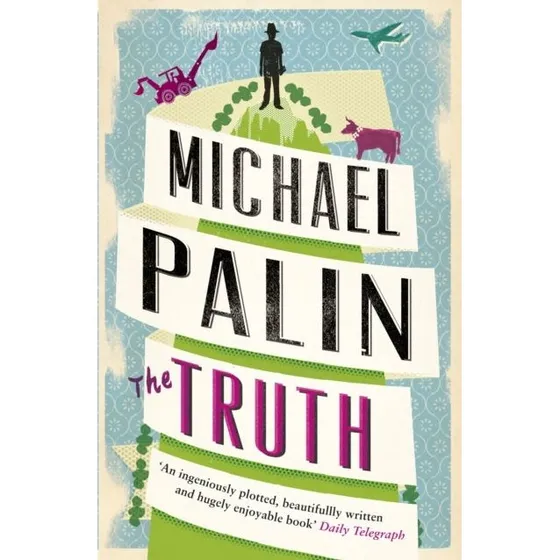 Michael Palin - The Truth (Bog)
