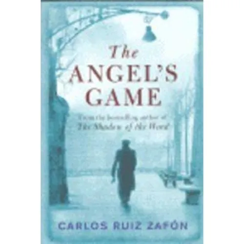 Carlos Ruiz Zafón: The Angel's Game - Bog