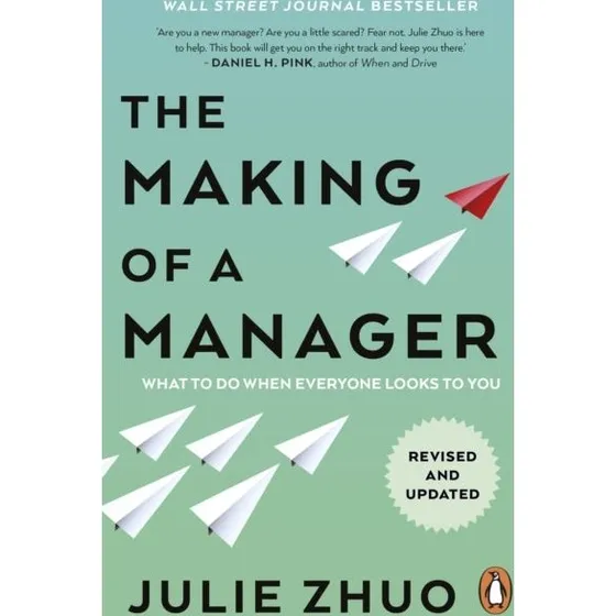 Julie Zhuo: The Making of a Manager (Paperback)